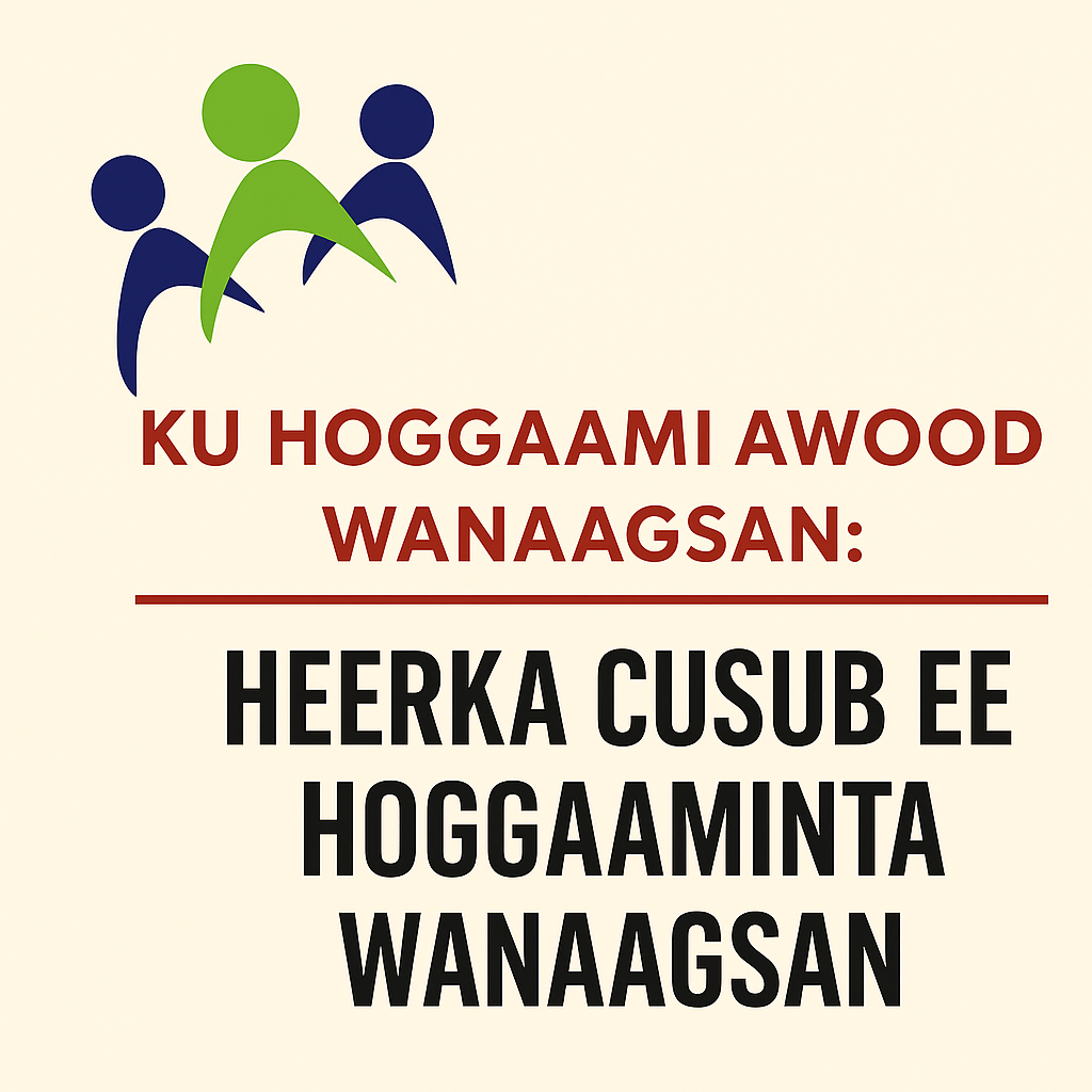 Ku Hoggaami Awood Wanaagsan: Heerka Cusub Ee Hoggaaminta Wanaagsan