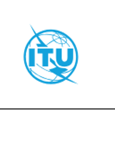 INTERNATIONAL TELECOMMUNICATION UNION (ITU)